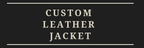 Custom Leather Jackets
